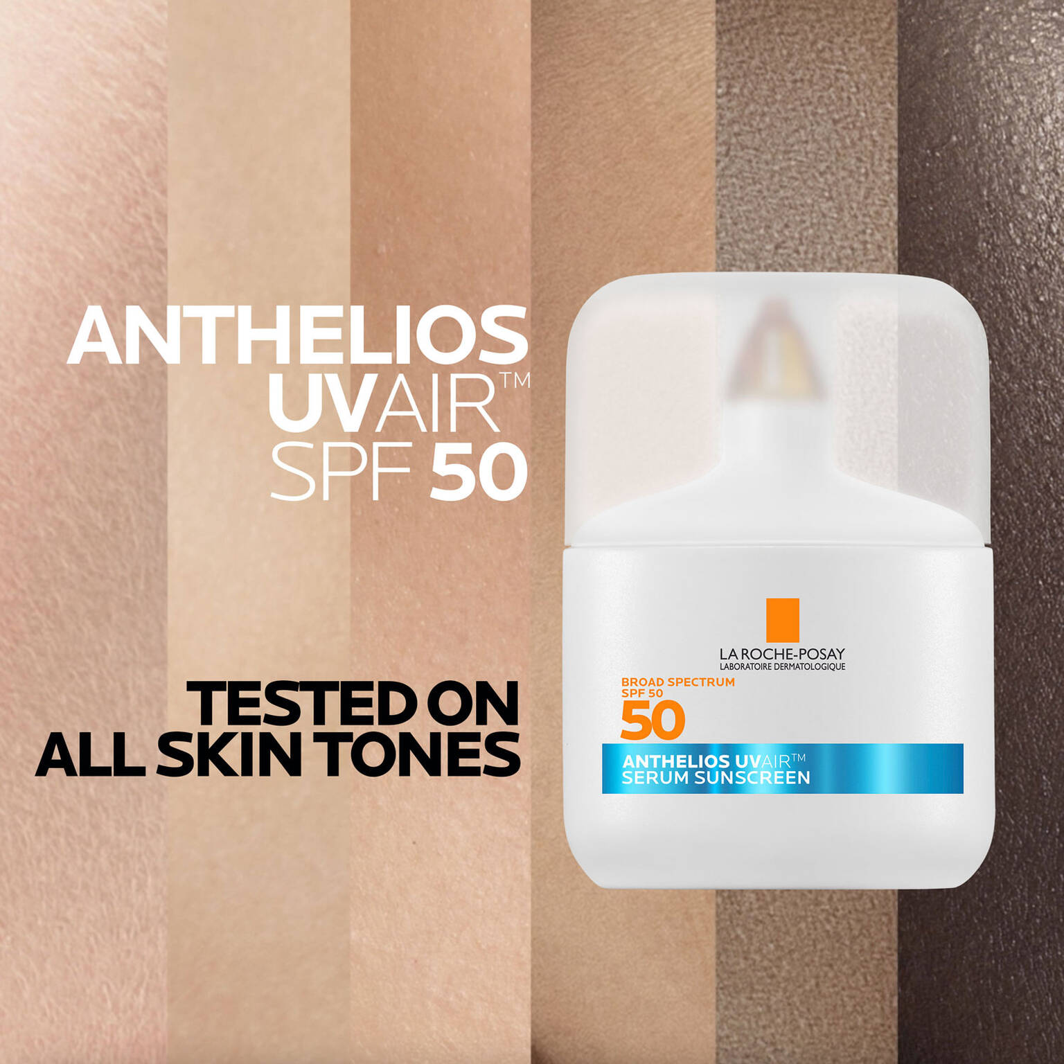 anthelios-uvairtm-spf-50-serum-sunscreen-z8 09-UVAIR_all-skin-tones-1500x1500.jpg
