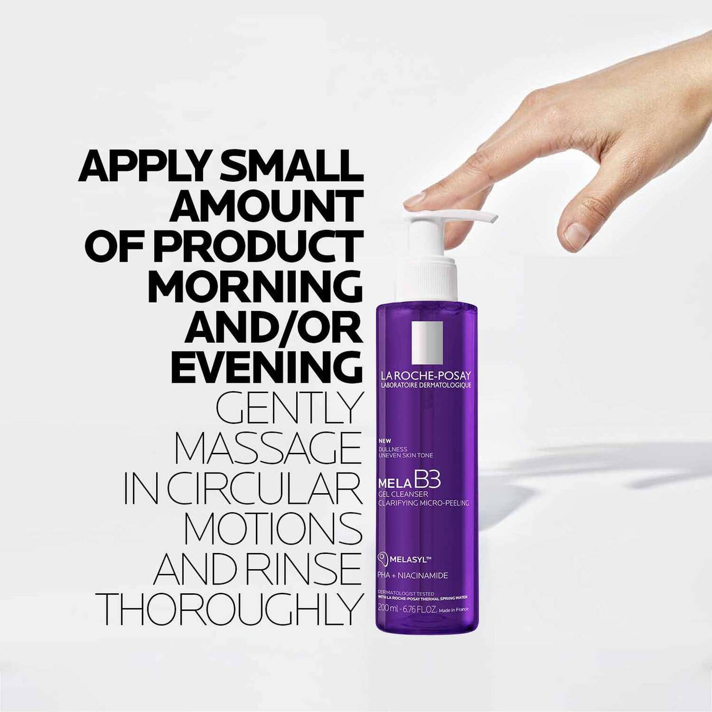 mela-b3-facial-gel-cleanser-with-melasyltm-niacinamide-r6 8_LaRochePosay-Product-MelaB3-MelaB3Cleanser-200ml-03337875890069-how-to_REV.jpg
